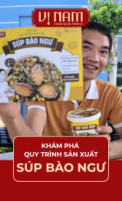Quy trình sản xuất Súp bào ngư Vị Nam