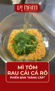 Mì tôm canh cải cá rô sấy thăng hoa
