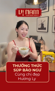 Cùng chị đẹp Hương Ly thưởng thức súp bào ngư sấy thăng hoa