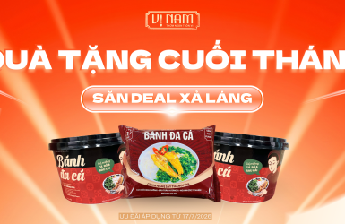 ƯU ĐÃI TẶNG MIỄN PHÍ TÔ BÁNH ĐA CÁ VỊ NAM